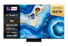 TCL Téléviseur 75QM8B MiniLED 75 Pouces, QLED, 144 Hz, 4K HDR Premium 1300 nits, Google TV, Dolby Atmos, Onkyo, Game Master Pro 2.0