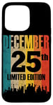 iPhone 15 Pro Max December 25 Limited Edition 25th Day Retro Vintage Birthday Case