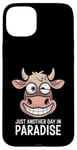 Coque pour iPhone 15 Plus Just Another Day In Paradise Cow Humour Sarcasme Femmes Hommes