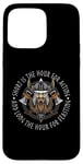 iPhone 15 Pro Max Short Is The Hour For Acting Norse Viking Norse Mythology Case