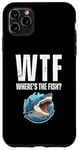 Coque pour iPhone 11 Pro Max WTF Où est le poisson ? Funny Shark