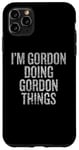 Coque pour iPhone 11 Pro Max Je suis Gordon qui fait des choses drôles et vintage