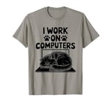 I Work On Computers Persian Longhair Cat T-Shirt