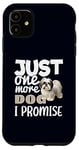 Coque pour iPhone 11 Just One More Dog I Promise - Les propriétaires de chiens Shih Tzu