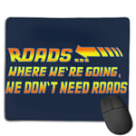 Back to The Future Roads Quote Customized Designs Non-Slip Rubber Base Gaming Mouse Pads for Mac,22cm×18cm， Pc, Computers. Ideal for Working Or Game