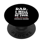 Papa, je serai toujours ton fardeau financier drôle PopSockets PopGrip Adhésif