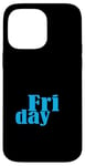 Coque pour iPhone 14 Pro Max Graphique bleu Vendredi jours de la semaine Graphique couleur bleue