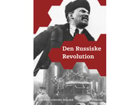 Den Ryska Revolutionen | Dennis Lunding Nielsen | Språk: Danska