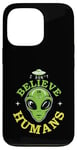 Coque pour iPhone 13 Pro Extraterrestre drôle alien citation