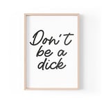 Tongue in Peach Citation humoristique | Impressions maison | Don't Be A D*ck | Art mural esthétique Kindness Be Kind | A4 A3 A5 *Cadre non inclus * – PBH72