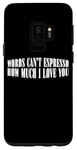 Coque pour Galaxy S9 Words Can't Espresso How Much I Love You Caféine ---