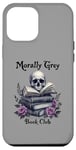 iPhone 13 Pro Max Morally Grey Book Club Gothic Vintage Style Case