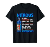 Car Guy Nitrous Is Like A Hot Chick With An STD You Know T-Shirt