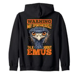 Funny Emu Animal Warning May Spontaneously Talk About Emus Zip Hoodie