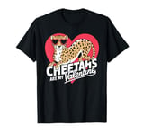 Cheetahs Are My Valentine Cute Cheetah Valentines Day T-Shirt