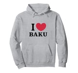 I Love Baku Pullover Hoodie