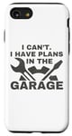 Coque pour iPhone SE (2020) / 7 / 8 I Can't I Have Plans In The Garage Mechanic Car Amateur