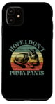 iPhone 11 Hope I Don't Puma Pants Funny Unhinged Puma Cat Pun Case