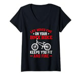 Womens Life Moves Fine On Your BMX Bike Keeps You Fit And Fine V-Neck T-Shirt