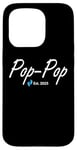 iPhone 15 Pro New Pop-Pop of a baby Boy Established 2025 Case