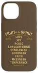 iPhone 14 Fruit of the Spirit Love Joy Peace Longsuffering King James Case