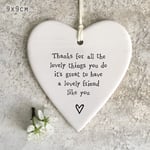 East of India Porcelain  Round Heart - THANKS FOR ALL THE LOVELY THINGS YOU DO