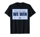 harris walz When We Fight we win T-Shirt