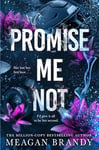 Promise Me Not: The brand-new angsty slow-burn romance following Tiktok sensation SAY YOU SWEAR! (Boys of Avix Book 2)