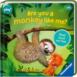 Ravensburger Play+ Infant & Toddler - Are you a Monkey like me? (bok, board book, eng)