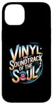 iPhone 14 Plus Vinyl The Soundtrack Of The Soul Turntable Enthusiast Case