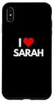 iPhone XS Max I Love Sarah I Heart Sarah Case