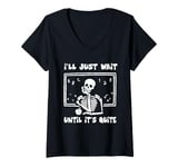 Womens Ill Just Wait Until Its Quiet Teacher Lazy Halloween Costume V-Neck T-Shirt