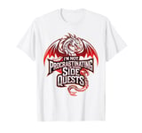 I'm Not Procrastinating I'm Doing Side Quest Gaming Dragon T-Shirt