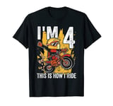 I'm 4 This is how i Ride Dirt Bike 4 Years Old 4th Birthday T-Shirt