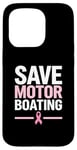 Coque pour iPhone 15 Pro Save Motor Boating Soutien contre le cancer du sein Rose Amour Hommes Femmes