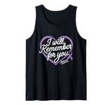 I Will Remember For You Alzheimer's Awareness Tank Top