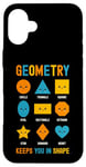 iPhone 16 Plus Geometry Keeps You In Shape Funny School Jokes For Kids Case