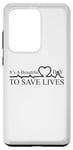 Coque pour Galaxy S20 Ultra Jeu de mots inspirant « It's a Day To Save Life Heartbeat »