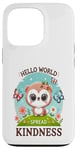 Coque pour iPhone 13 Pro Hello World Diffuse la gentillesse Un message simple qui a un impact important.