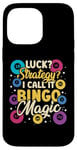 iPhone 14 Pro Max Bingo | Game Night | Luck Strategy I Call It Bingo Magic Case