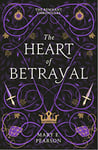 The Heart of Betrayal: The second book of the New York Times bestselling Remnant Chronicles (The Remnant Chronicles)