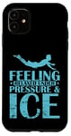 Coque pour iPhone 11 Se sentir détendu sous la pression et la glace