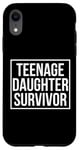 Coque pour iPhone XR Citation amusante pour la fête des pères avec inscription « Teenage Daughter Survivor »