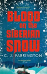 Blood on the Siberian Snow: A charming murder mystery set in a village full of secrets