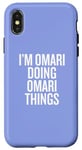 iPhone X/XS I'M OMARI DOING OMARI THINGS Funny Unique Case