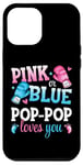 iPhone 15 Pro Max Pink Or Blue Pop-Pop Loves You Boxing Gender Reveal Party Case