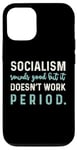 Coque pour iPhone 12/12 Pro Anti-éveil politique conservateur - Le socialisme ne fonctionne pas