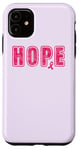 iPhone 11 Hope Breast Cancer Awareness Ribbon In October We Wear Pink Case