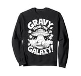 Gravy from the Galaxy Funny Thanksgiving Alien UFO UAP Sweatshirt