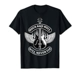 Rock And Roll Will Never The Hard Rocker Rock & Roll T-Shirt